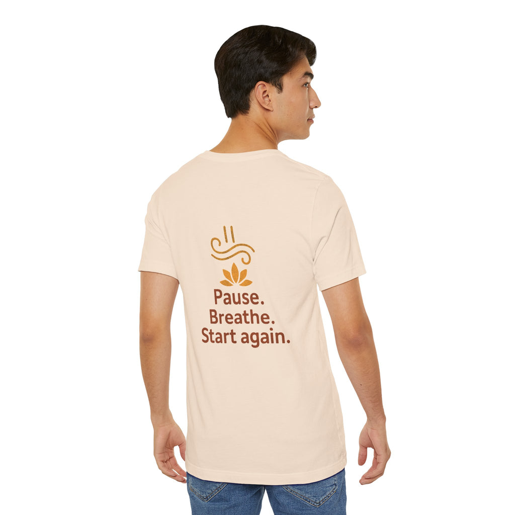 Pause. Breathe. Start Again. Adult Tee