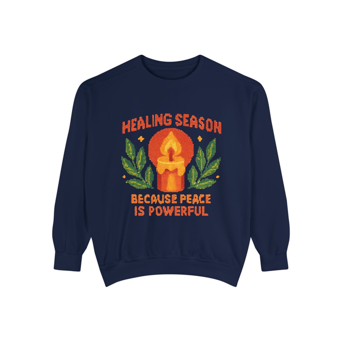 Healing Season Adult Sweatshirt