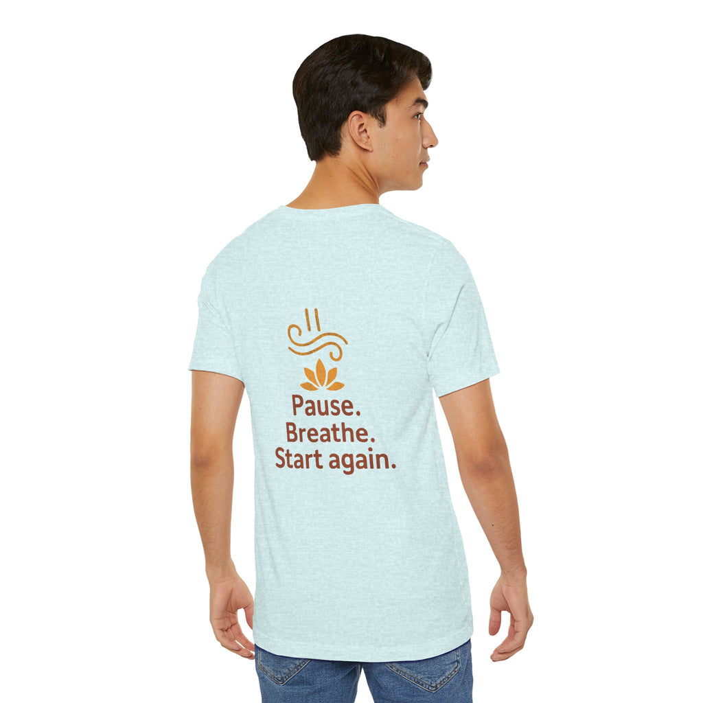 Pause. Breathe. Start Again. Adult Tee