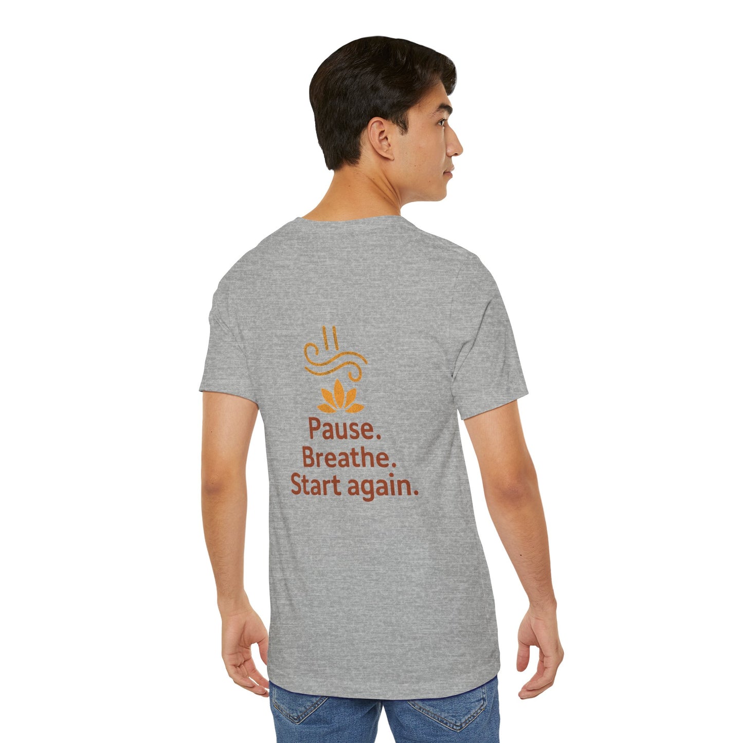 Pause. Breathe. Start Again. Adult Tee